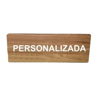 Placa de sinalização Personalizada em MDF - Personalize aqui sua placa