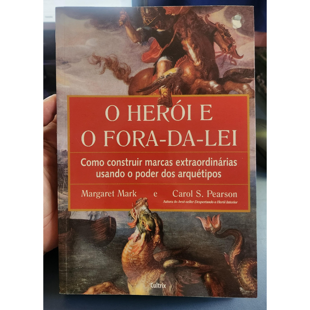 O Herói e o Fora da Lei - Margaret Mark e Carol S. Pearson ( Novo com ...