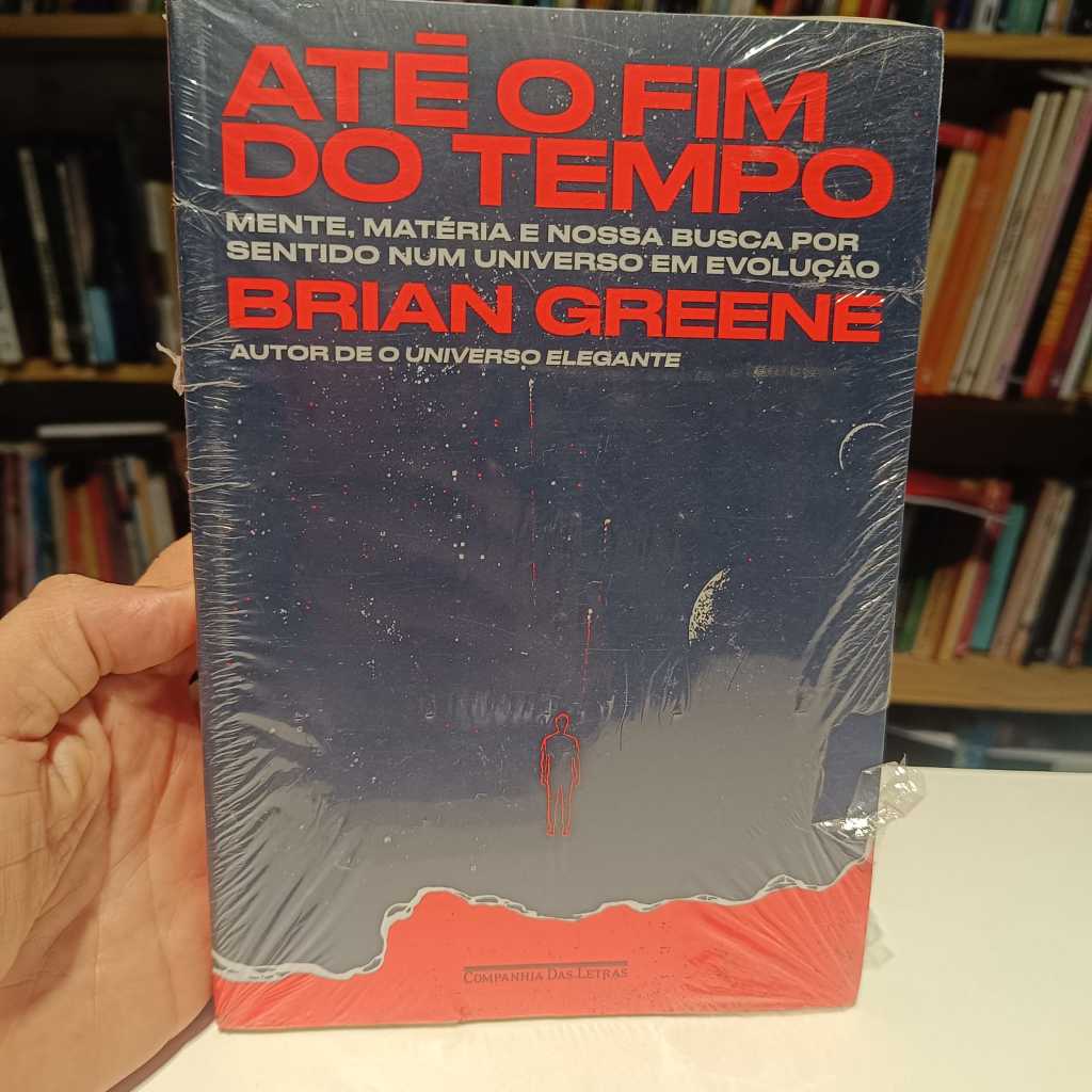até o fim do tempo - Brian Greene