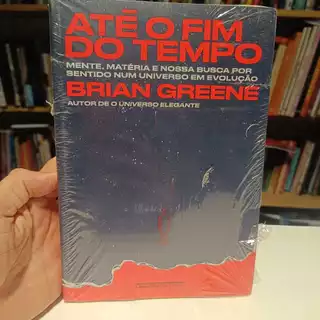 até o fim do tempo - Brian Greene