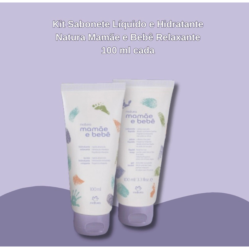 Kit Mamãe Bebê Natura Relaxante Sabonete Líquido + Hidratante 100 ml ...