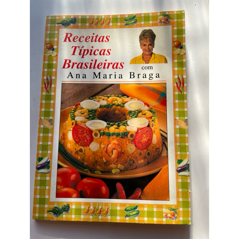 Livro: Receitas Típicas Brasileiras com Ana Maria Braga | Shopee Brasil