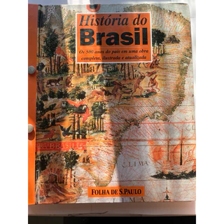 Livro: História do Brasil, os 500 anos do país em uma obra completa, ilustrada e atualizada