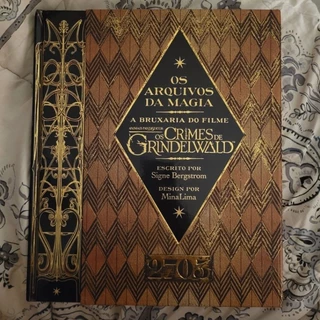 Livro: Os Arquivos da Magia – a bruxaria do filme animais fantásticos os crimes de grindelwald; livro interativo com pôsteres, marcadores, cartas e etc. do universo de Harry Potter