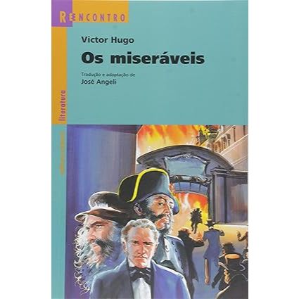 OS MISERÁVEIS (Livro de Victor Hugo) - Série Reencontro Literatura ...