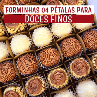 Forminhas Para Doces Finos Brigadeiros 4 Petalas Formas Festas Aniversários Casamentos