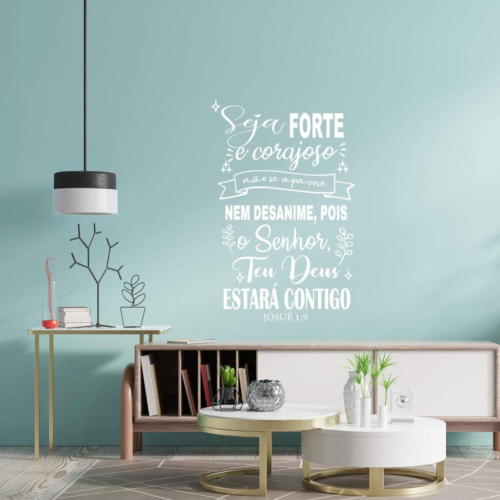 Adesivo de Parede Salmo Seja Forte e Corajoso O Senhor Teu Deus Estará ...