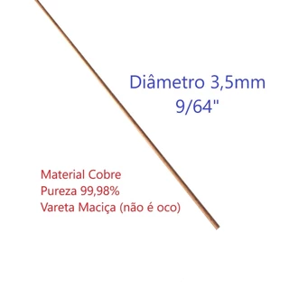 Vareta Cobre Puro 3,5mm x 50cm (9/64") Arame Maciço (Não é Aço Cobreado, é só Cobre mesmo)