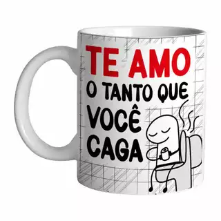 Caneca Divertida Flork Presente Namorado Te amo o Tanto que Voce Caga