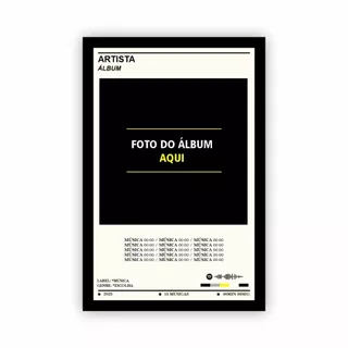 Quadro Decorativo Personalizado Com o Álbum que Você Quiser Moldura Preta - Tam. A2 - Leve 3 Pague 2