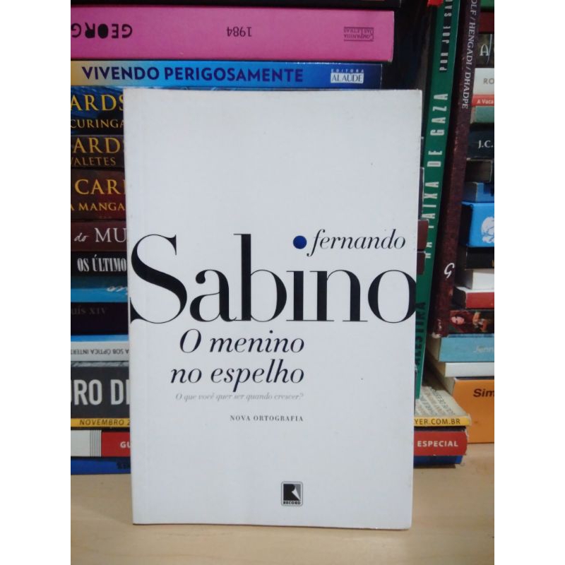 Livro - O Menino no Espelho (Fernando Sabino) | Shopee Brasil