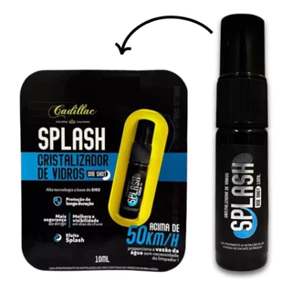 Cristalizador De Vidros Repele Água Splash 10ml Cadillac