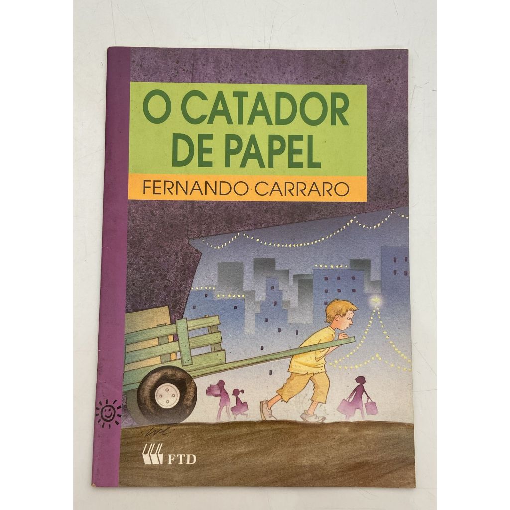 O catador de papel - Fernando Carraro - Livro infantil | Shopee Brasil