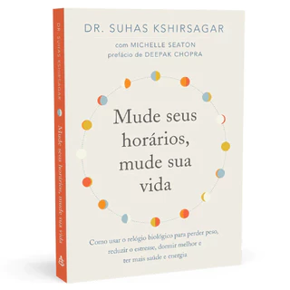 Livro Mude seus Horários, Mude sua Vida | Suhas Kshirsagar