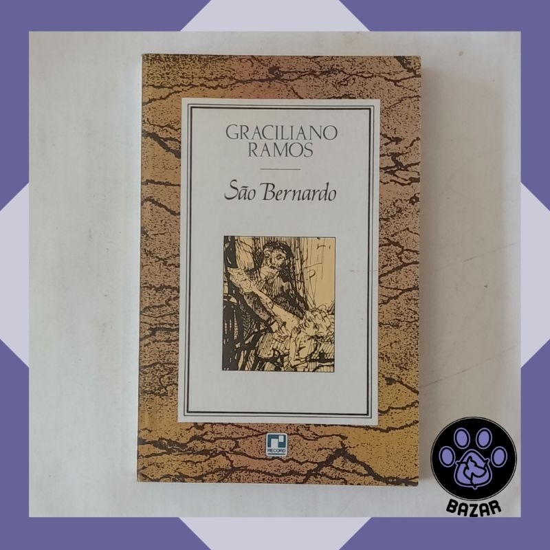 Livro: São Bernardo. Autor: Graciliano Ramos. | Shopee Brasil