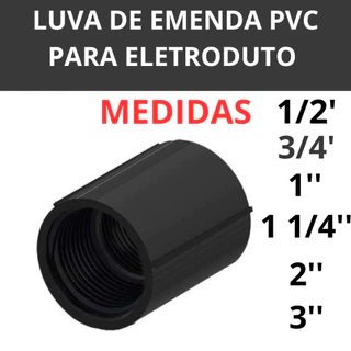 LUVA EMENDA UNIAO DE PVC PRETA PARA ELETRODUTO 1/2'' . 3/4' . 1'' . 1 1/4'' . 1 1/2'' . 2'' . 3''