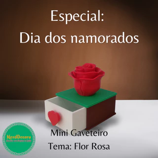 Mini Gaveteiro Tema: Flor Rosa, Especial dia dos Namorados