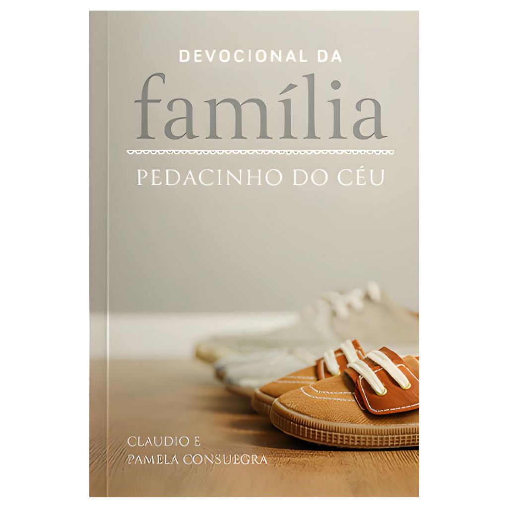 Livro Devocional da Família: Pedacinho do Céu | Claudio e Pamela ...
