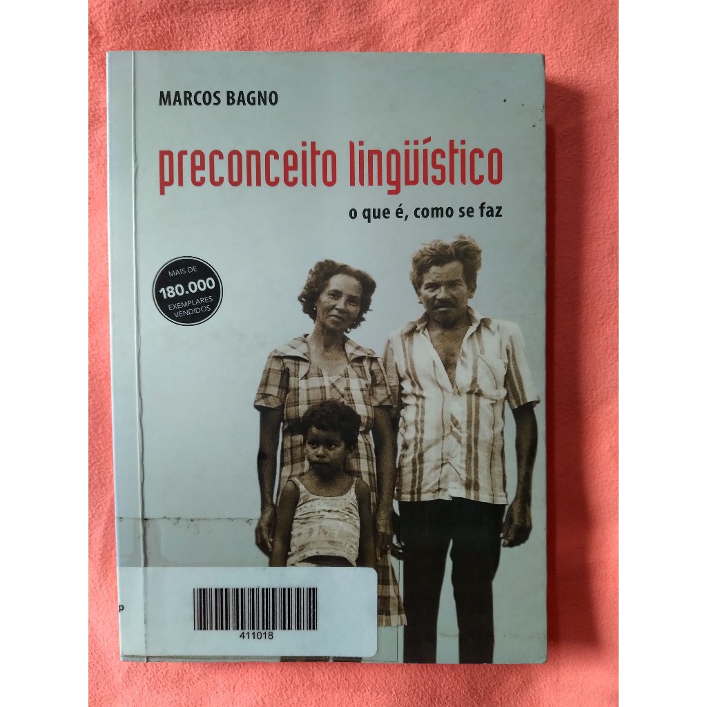 PRECONCEITO LINGUÍSTICO - O QUE É, COMO SE FAZ - MARCOS BAGNO | Shopee ...