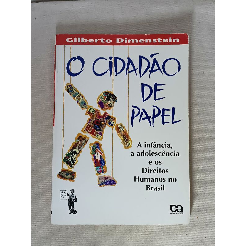 Livro de 2002 O Cidadão de Papel Gilberto Dimenstein Leia a Descrição ...