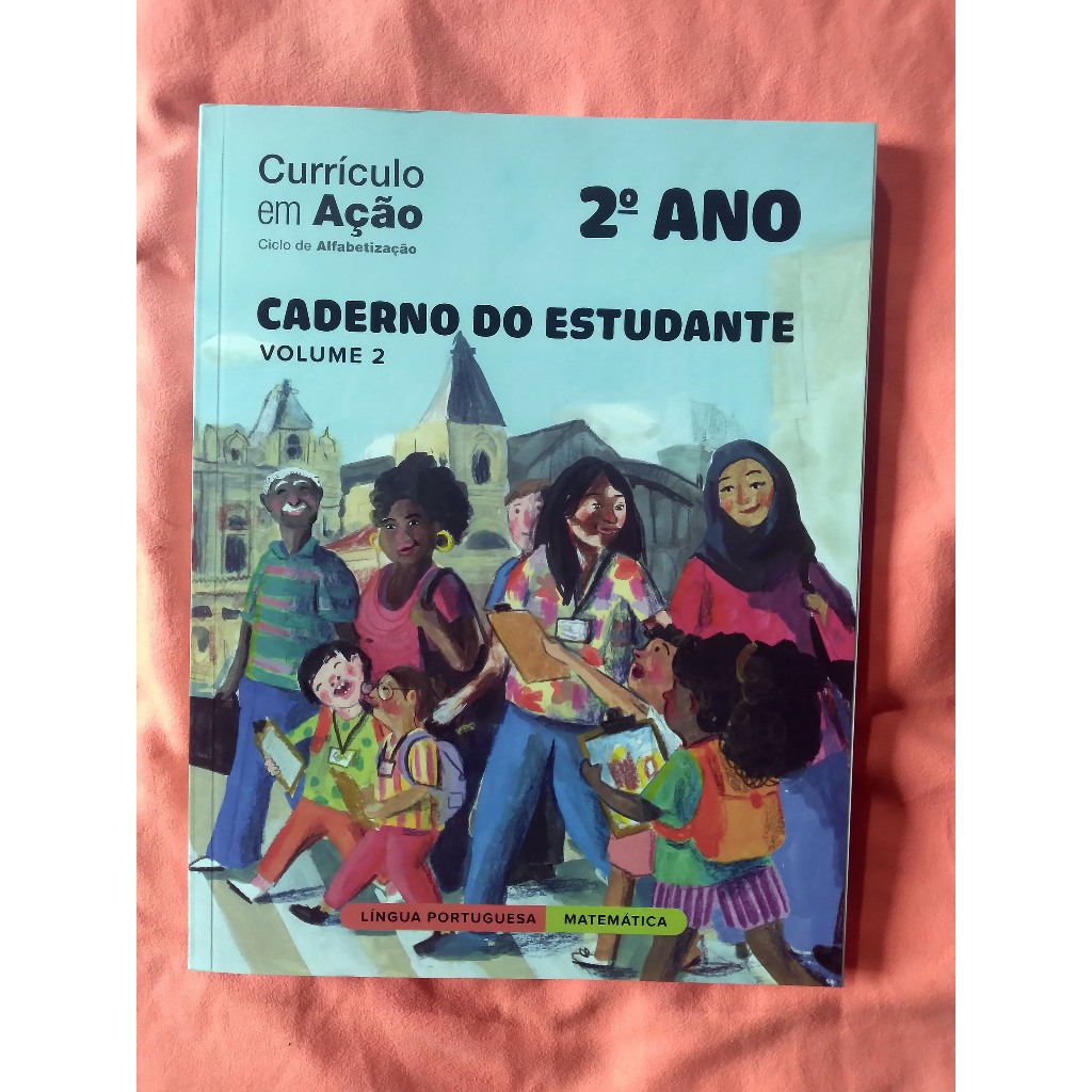 CURRÍCULO EM AÇÃO - LÍNGUA PORTUGUESA e MATEMÁTICA - CADERNO DO ...