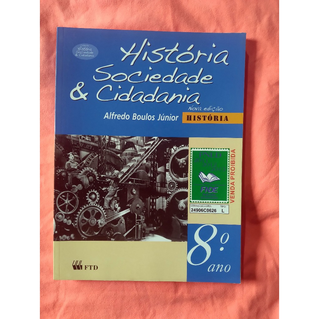 HISTÓRIA - 7º ANO - ALFREDO BOULOS JÚNIOR - COLEÇÃO HISTÓRIA, SOCIEDADE ...