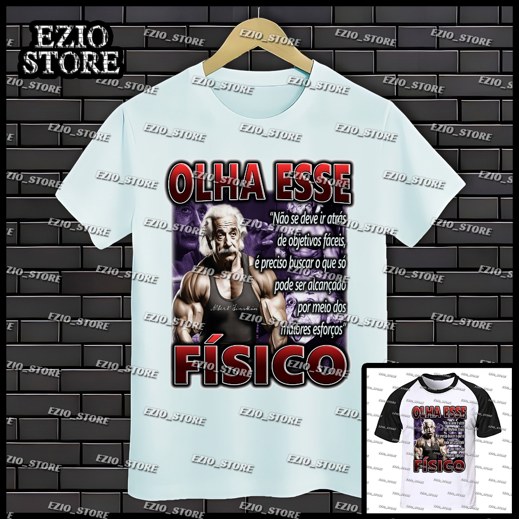 Camiseta Albert Einstein "Olha Esse Físico" Academia Treino, Camiseta Meme Albert Einstein Unissex Camisa Blusa