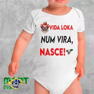 Body Bebê Personalizado - Vida Loka Num Vira, Nasce
