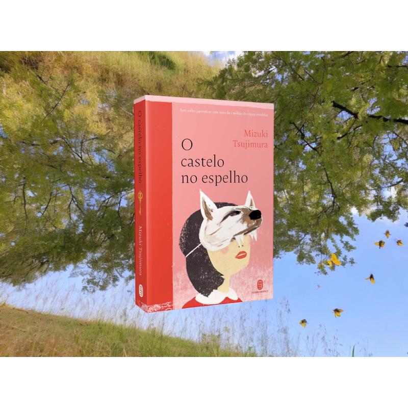 O Castelo no espelho Mizuki Tsujimura
