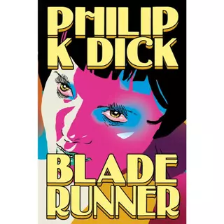 Blade Runner: Androides sonham com ovelhas elétricas? Capa comum – Edição padrão, 10 abril 2019