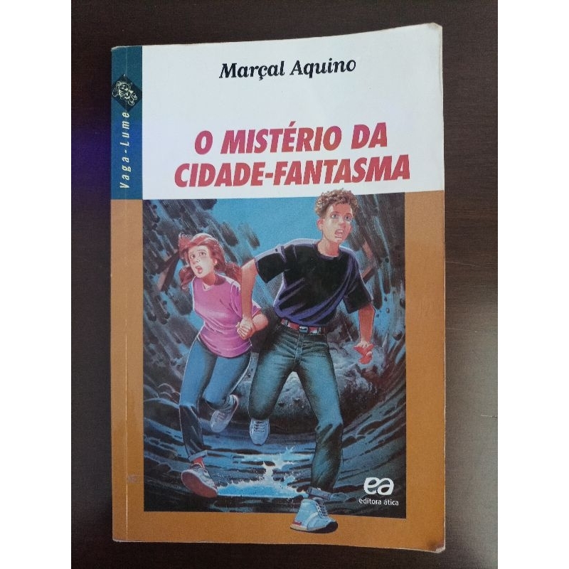 livro o mistério da cidade fantasma de Marçal Aquino série vaga lume ...