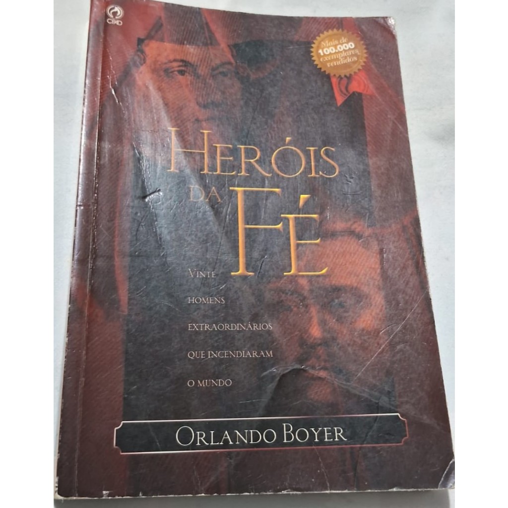 HEROIS DA FÉ - ORLANDO BOYER