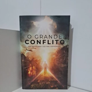 O grande conflito - Emma G. White