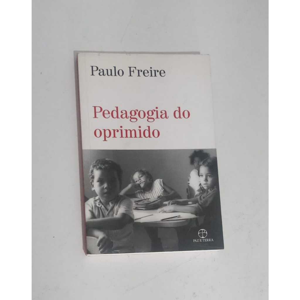 Livro: Pedagogia do oprimido - Paulo Freire | Shopee Brasil