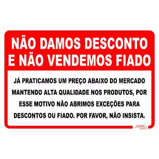 Placa De Sinalização Não Damos Desconto E Não Vendemos Fiado