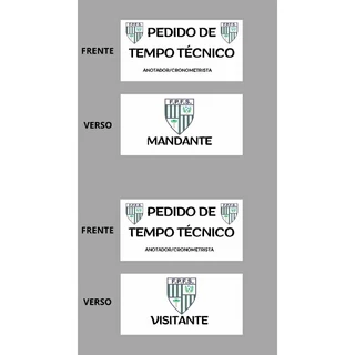 Placas "PEDIDO DE TEMPO TÉCNICO"