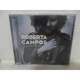 ROBERTA CAMPOS = TODO CAMINHO É SORTE; CD