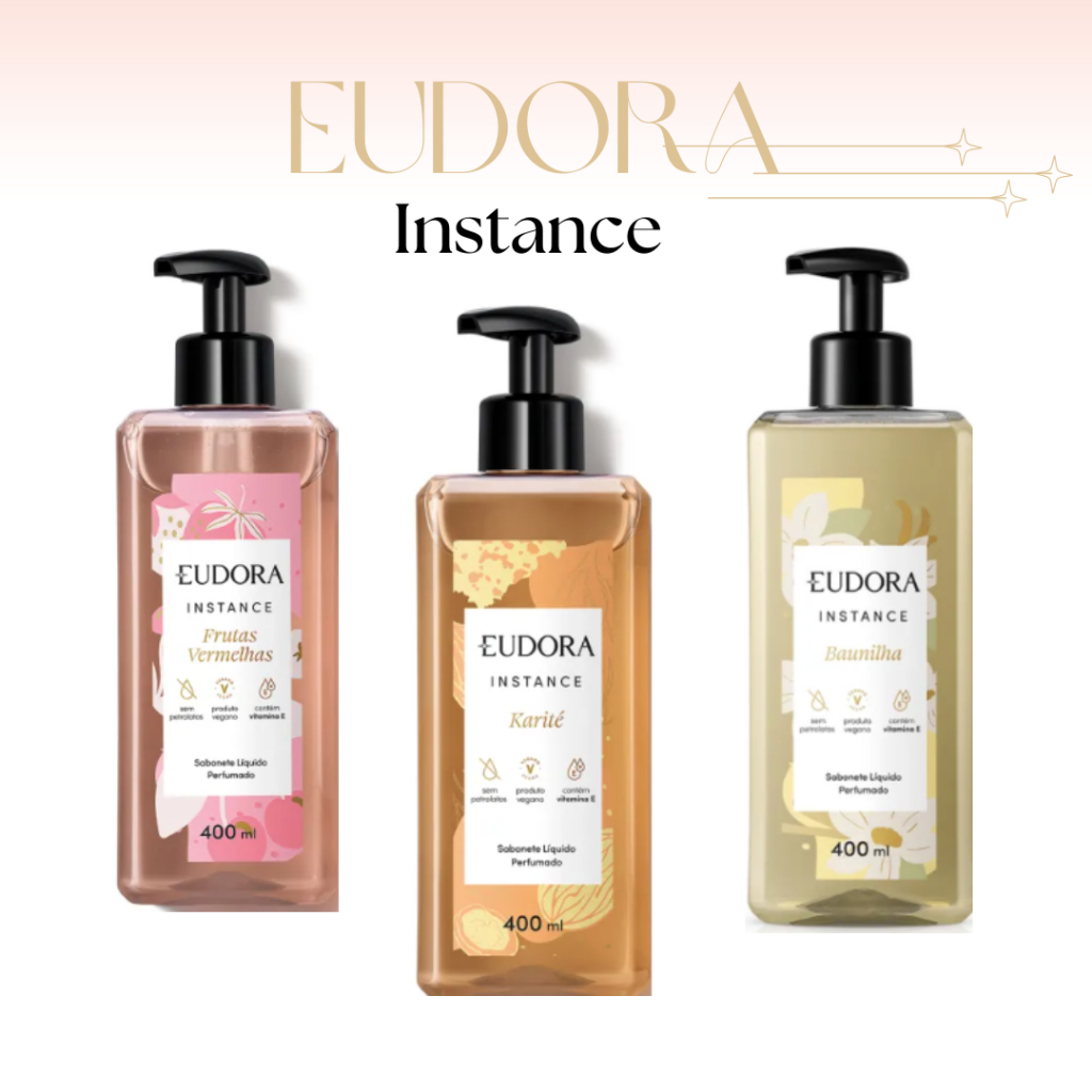 Sabonete Líquido Perfumado Instance 400ml - Eudora | Shopee Brasil