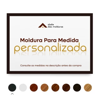 Moldura de Tamanho Personalizado sob medida Varias Cores