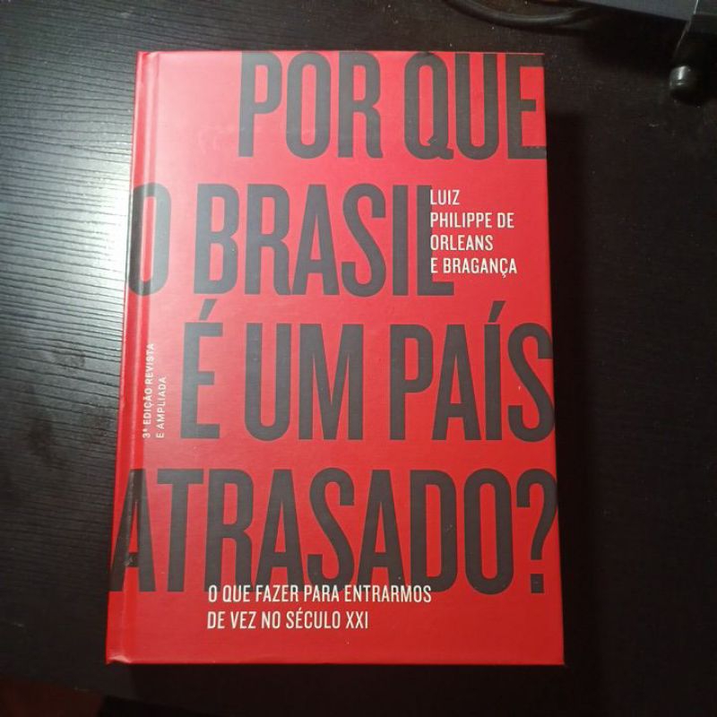 POR QUE O BRASIL É UM PAÍS ATRASADO?
