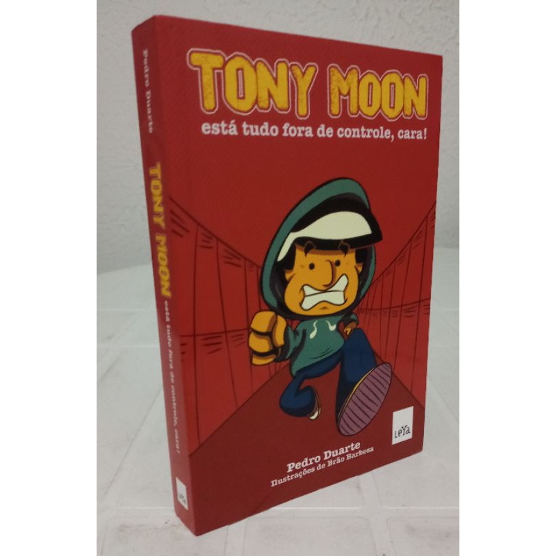 Tony Moon: Está Tudo Fora de Controle, Cara ! - Pedro Duarte | Shopee ...