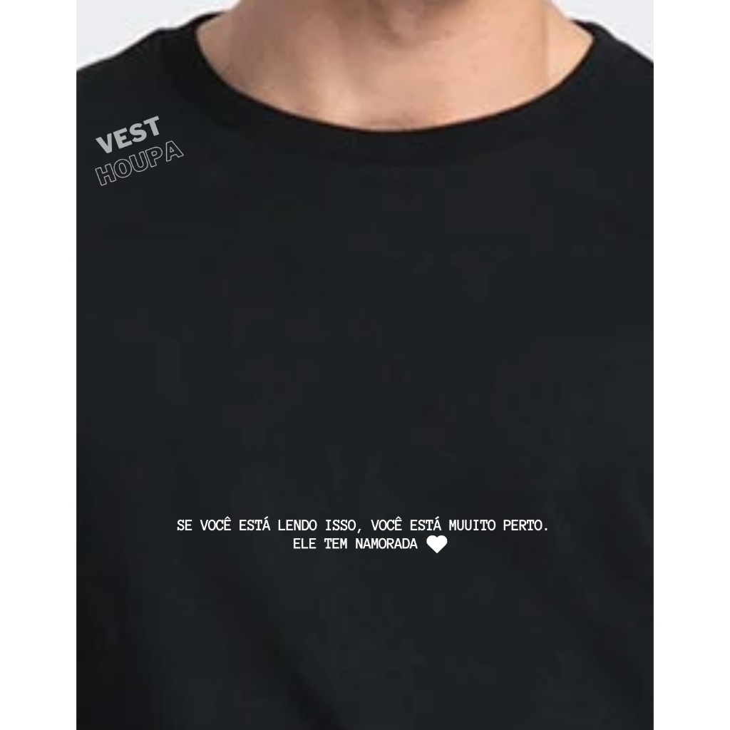 Camiseta Camisa Unissex Divertida Se Está Lendo Isso Ele Tem Namorada