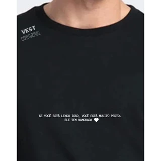 Camiseta Camisa Unissex Divertida Se Está Lendo Isso Ele Tem Namorada