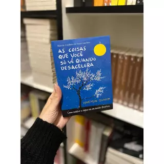 Livro As coisas que você só vê quando desacelera - Novo