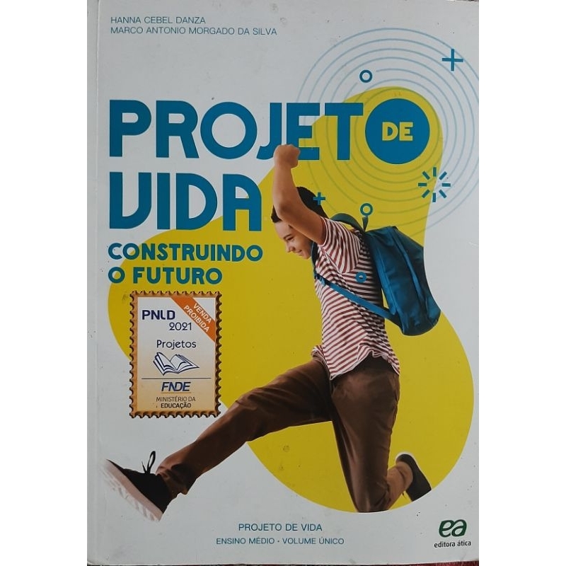 LIVRO - PROJETO DE VIDA CONSTRUINDO O FUTURO - ENSINO MÉDIO - VOLUME ...