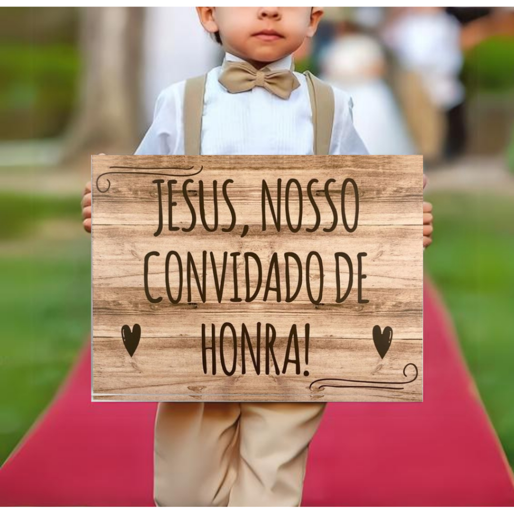 Placa Decorativa Casamento Jesus Nosso Convidado de Honra