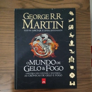 Livro O mundo de Gelo e Fogo As Histórias Não Contadas de Westeros