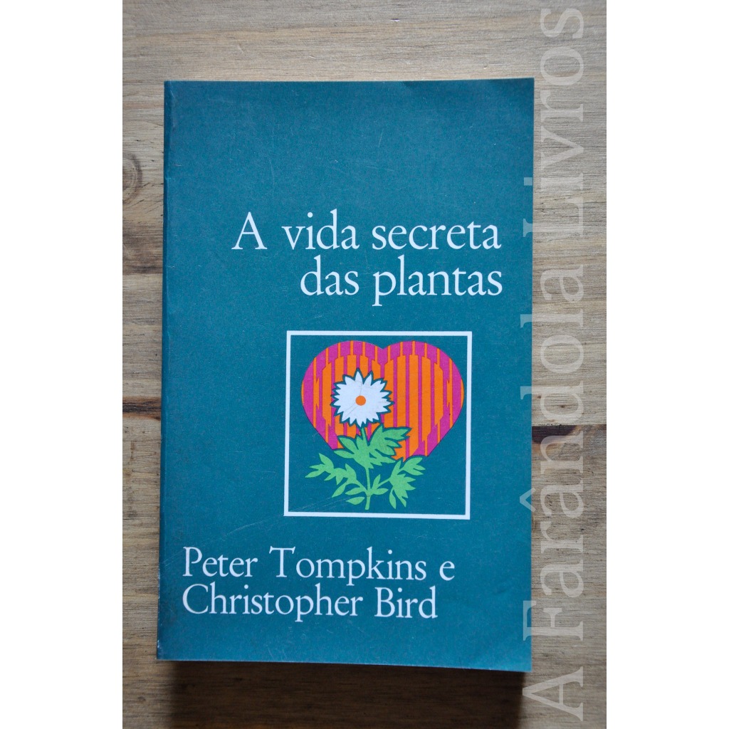 A Vida Secreta das Plantas Peter Tompkins Círculo do Livro | Shopee Brasil