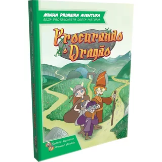 Minha Primeira Aventura: Procurando o Dragão - RPG - Livro Jogo