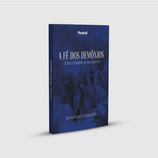 A Fé dos Demônios: Eles Creem e Tremem